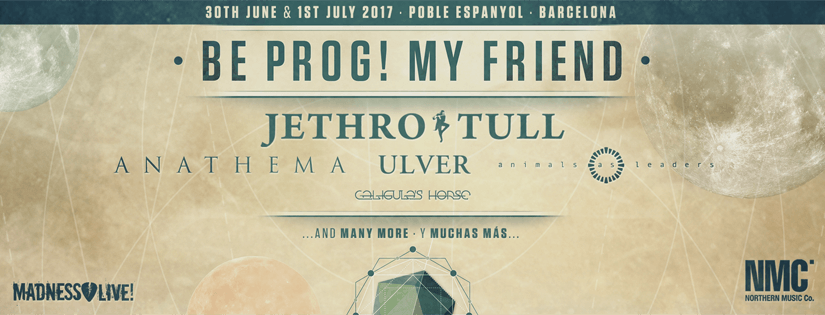 BE PROG! MY FRIEND NOW ADDS ANATHEMA, ANIMALS AS LEADERS AND CALIGULA?S HORSE.